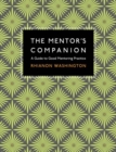 Image for The mentor&#39;s companion  : a guide to good mentoring practice
