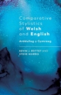 Image for Comparative stylistics of Welsh and English  : arddulleg y gymraeg