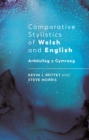 Image for Comparative Stylistics of Welsh and English: Arddulleg Y Gymraeg