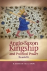 Image for Anglo-Saxon kingship and political power  : rex gratia dei