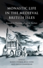 Image for Monastic Life in the Medieval British Isles