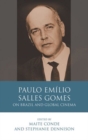 Image for Paulo Emâilio Salles Gomes  : on Brazil and global cinema