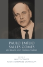 Image for Paulo Emilio Salles Gomes: on Brazil and global cinema.