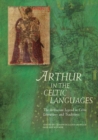 Image for Arthurian literature in the Middle Ages  : the Arthurian legend in Celtic literatures and traditions