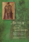 Image for Arthurian literature in the Middle Ages: the Arthurian legend in Celtic literatures and traditions.