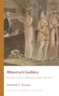 Image for Minerva&#39;s gothics: the politics and poetics of romantic exchange, 1780-1820