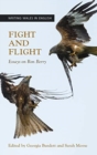 Image for Fight and flight  : essays on Ron Berry