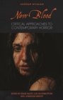 Image for New Blood: Critical Approaches to Contemporary Horror
