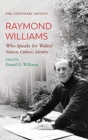 Image for The Centenary Edition Raymond Williams