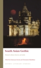 Image for South Asian gothic: haunted cultures, histories and media