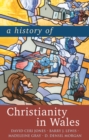 Image for A History of Christianity in Wales