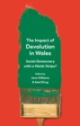 Image for The Impact of Devolution in Wales: Social Democracy With a Welsh Stripe?
