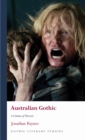 Image for Australian Gothic  : a cinema of horrors
