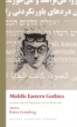Image for Middle Eastern Gothics: Literature, Spectral Modernities and the Restless Past