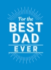 Image for For the best dad ever