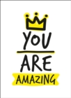 Image for You Are Amazing