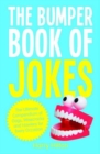 Image for The bumper book of jokes  : wisecracks, gags and howlers for every occasion