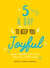 Image for Five A Day to Keep You Joyful
