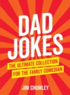 Image for Dad jokes  : the ultimate collection for the family comedian
