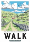 Image for Walk  : tales, trivia and rambling routes for hikers