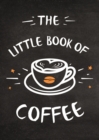 Image for The Little Book of Coffee
