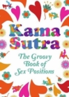 Image for Kama sutra  : the groovy book of sex positions