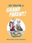 Image for So you&#39;re a grandparent!