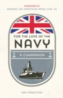 Image for For the love of the Navy: a celebration of the British Armed Forces