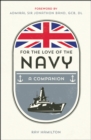 Image for For the love of the Navy: a celebration of the British Armed Forces