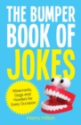 Image for The bumper book of jokes: wisecracks, gags and howlers for every occasion