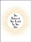 Image for She believed she could so she did  : inspirational quotes for women