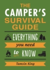 Image for The camper&#39;s survival guide  : everything you need to know