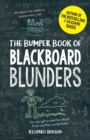 Image for The bumper book of blackboard blunders  : spelling slip-ups and homework howlers