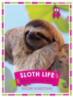 Image for Sloth life  : don&#39;t hurry, be happy