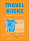 Image for Travel Hacks: Tips and Tricks for Happier Trips