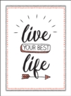 Image for Live your best life  : find happiness with the simple power of gratitude and kindness