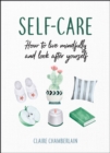Image for Self-care  : how to live mindfully and look after yourself