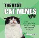 Image for The best cat memes ever  : the funniest relatable memes as told by cats