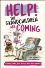 Image for Help! The grandchildren are coming  : activities, jokes and puzzles to make the hours fly by