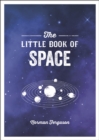 Image for The little book of space  : an introduction to the solar system and beyond