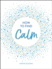 Image for How to Find Calm