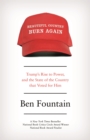Image for Beautiful country burn again  : Trump&#39;s rise to power, and the state of the country that voted for him