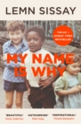 My name is why - Sissay, Lemn