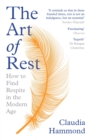 Image for The art of rest: how to find respite in the modern age