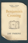 Image for Benjamin&#39;s Crossing: A Novel