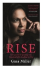 Image for Rise  : life lessons in speaking out, standing tall &amp; leading the way
