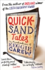 Image for Quicksand tales: the misadventures of Keggie Carew