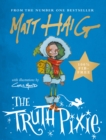 The truth pixie by Haig, Matt cover image