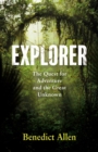 Image for Explorer  : the quest for adventure and the great unknown