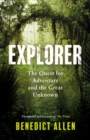 Image for Explorer: a life spent in search of adventure